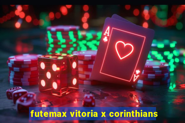 futemax vitoria x corinthians